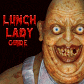 Lunch Lady : Horror Game Tips (Unofficial) Apk