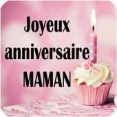 MAMAN JOYEUX ANNIVERSAIRE Apk