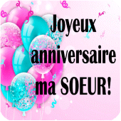 Ma Soeur Joyeux Anniversaire Apk