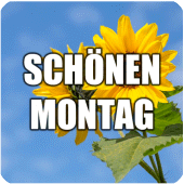 Schönen Montag - Bilder und Phrasen Apk