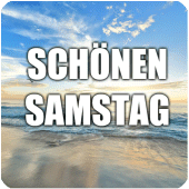 Schönen Samstag - Bilder und Phrasen Apk