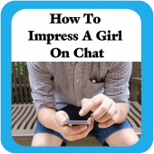 How to impress a girl by Chat Apk