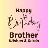 birthday brother wishes Apk