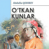 O`tkan kunlar -Abdulla Qodiriy Apk