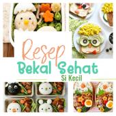 Resep Bekal Sehat Si Kecil Apk