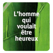 L'homme Qui Voulait Etre Heureux PDF Apk