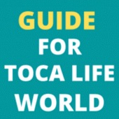 Guide For Toca Life World Town Apk