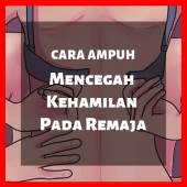 Cara Mencegah Kehamilan pada Remaja Apk